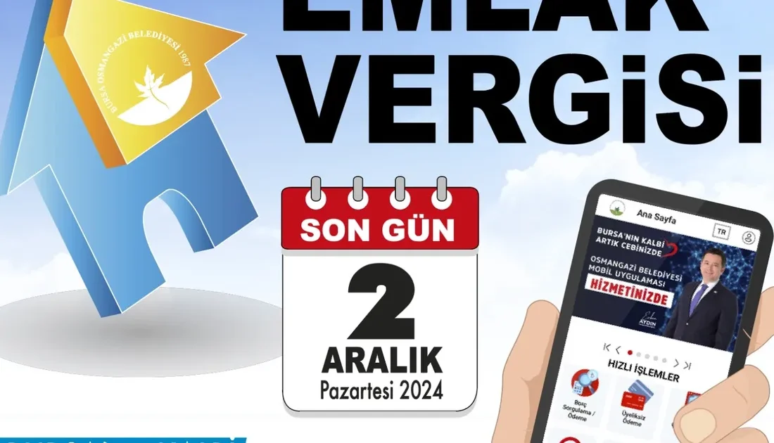 Osmangazi Belediyesi, 2 Aralık tarihinde sona erecek olan Emlak Vergisi’nin